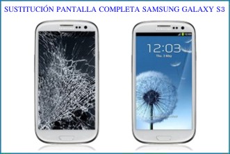 Reparacion / Sustitucion de pantalla SAMSUNG GALAXY S3